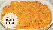 Smoked Mac & Cheese Recipe - Macaroni and Cheese On Pellet Grill