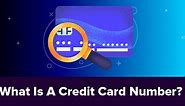 What Is A Credit Card Number? The Meaning of Each Digit