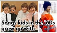 100 Songs Kids in the '60s Grew Up with