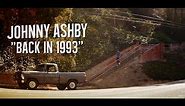 JOHNNY ASHBY - Back in 1993 (Official Video)
