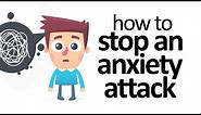 Anxiety Attack Relief: How To Stop An Anxiety Attack