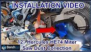 Miter Saw Dust Collection INSTALL GUIDE for 12" Hercules HE74