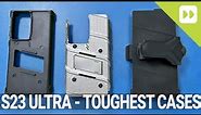 S23 Ultra - The Toughest Cases You Can Get