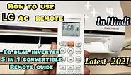 How to use LG Ac remote | LG Dual Inverter 5 in 1 convertible Ac remote guide | LG Ac Remote guide