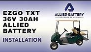 EZGO TXT 36V Lithium Golf Cart Battery Install | Allied Battery