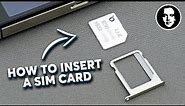 How to Insert a SIM Card to iPhone and Android Explained