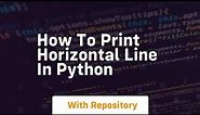 how to print horizontal line in python