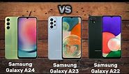 Samsung Galaxy A24 vs Samsung Galaxy A23 vs Samsung Galaxy A22 | Comparison