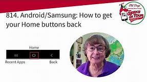 How Do I Get My Home Buttons Back? Android/Samsung Tutorial Video