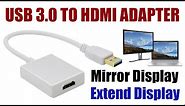 USB 3.0 TO HDMI Adapter I How to use USB to HDMI Adapter