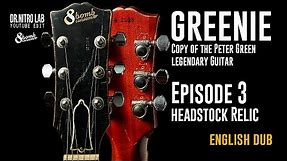 Greeny. Episode 3. Peter Green/Gary Moore 59 Les Paul copy