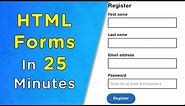 Learn HTML Forms In 25 Minutes