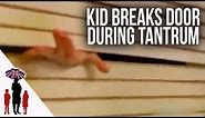Kid Breaks Door During Major Tantrum | Supernanny