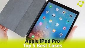 Top 5 Best iPad Pro Cases & Covers