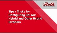 Programming For Hybrid or Sol-Ark Inverters with FLA, AGM or GEL Batteries.