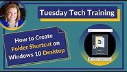 How to Create Folder Shortcut on Windows 10 Desktop