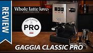 Review: Gaggia Classic Pro Espresso Machine