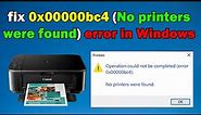 How to fix 0x00000bc4 (No printers were found) error in Windows 10 or 11