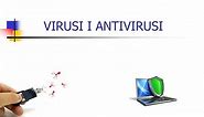 PPT - VIRUSI I ANTIVIRUSI PowerPoint Presentation, free download - ID:3569279