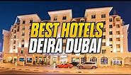 Inside The 10 Most Luxurious Hotels in Deira, Dubai