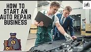 How to Start an Auto Repair Business | Starting an Auto Shop Business Guide