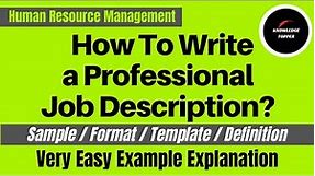 How to Write a Job Description | Job Description Examples | Job Description Sample - Template