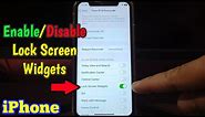 How to Enable or Disable Lock Screen Widgets when locked on iPhone X