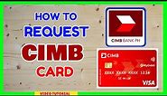 CIMB Debit Card How to Request and Activate CIMB ATM Card