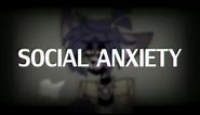 Social Anxiety | MEME