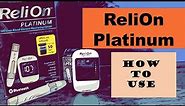Relion Platinum meter and test strips | how to use