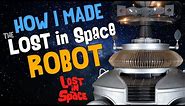 How I Made the Lost in Space Robot