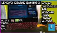 How To Customized [RGB] Keyboard In Lenovo IdeaPad Gaming 3 Ryzen 5 6600h Rtx 3050 in Lenovo Vantage