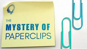 The Mystery Of Paperclips