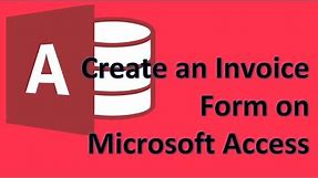 Microsoft Access - 05 Create a form for invoices