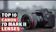 Best Lens For Canon 7D Mark II in 2024 (Top 10 Picks)