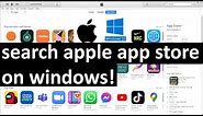 how to search apple app store on windows