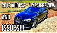 2018 Audi S3 Sedan / Saloon Review | 1 year review, spec thoughts and ISSUES