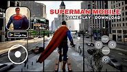 Superman Mobile Fan-Made Gameplay (Android) | Superman - Lite | Download | 2023
