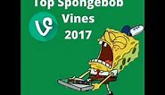 Top Spongebob Vines of January 2017 Compilation