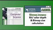 AS Level Computer Science: Chp 1 Information Representation - Bitmap image size and bit depth