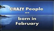 Million Facts about people Born in February