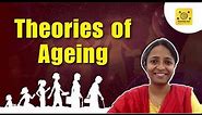 Theories of aging Physiology | General Physiology MBBS 1st year