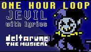 Jevil WITH LYRICS - One Hour Version - deltarune THE MUSICAL IMSYWU