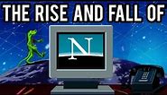 The Rise and Fall of Netscape - The Browser That Once Ruled the Web