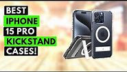 Top 4 Best iPhone 15 Pro Kickstand Cases!✅🔥🔥