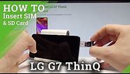 How to Insert Nano SIM and Micro SD in LG G7 ThinQ - Set Up SIM & SD |HardReset.Info