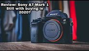 REVIEW: Original Sony A7 | Still Worth Buying in 2020? | ALL Questions Answered!