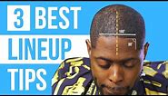 3 BEST LINEUP TIPS | BEGINNER BARBER LINEUP TIPS