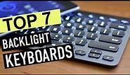 BEST 7: Backlight Keyboards