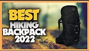10 Best Hiking Backpacks 2022